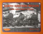 Book cover of North Eastern Region in the Latter Days of Steam by CASTLEDINE, Malcolm